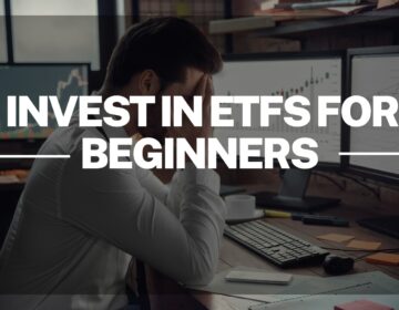 Invest in ETFs for Beginners