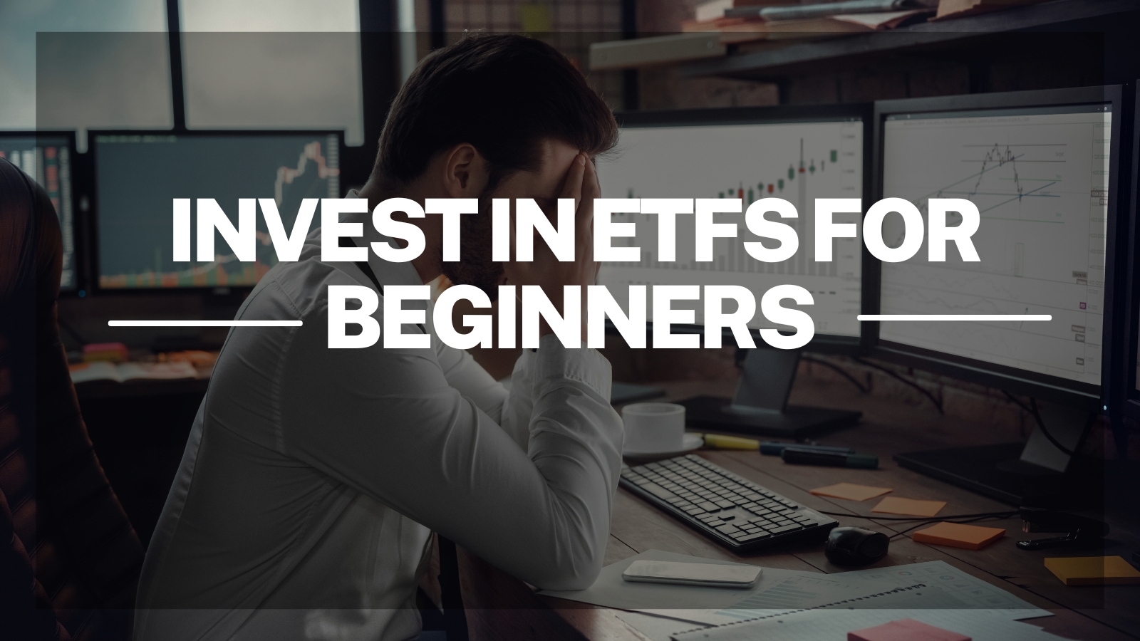 Invest in ETFs for Beginners