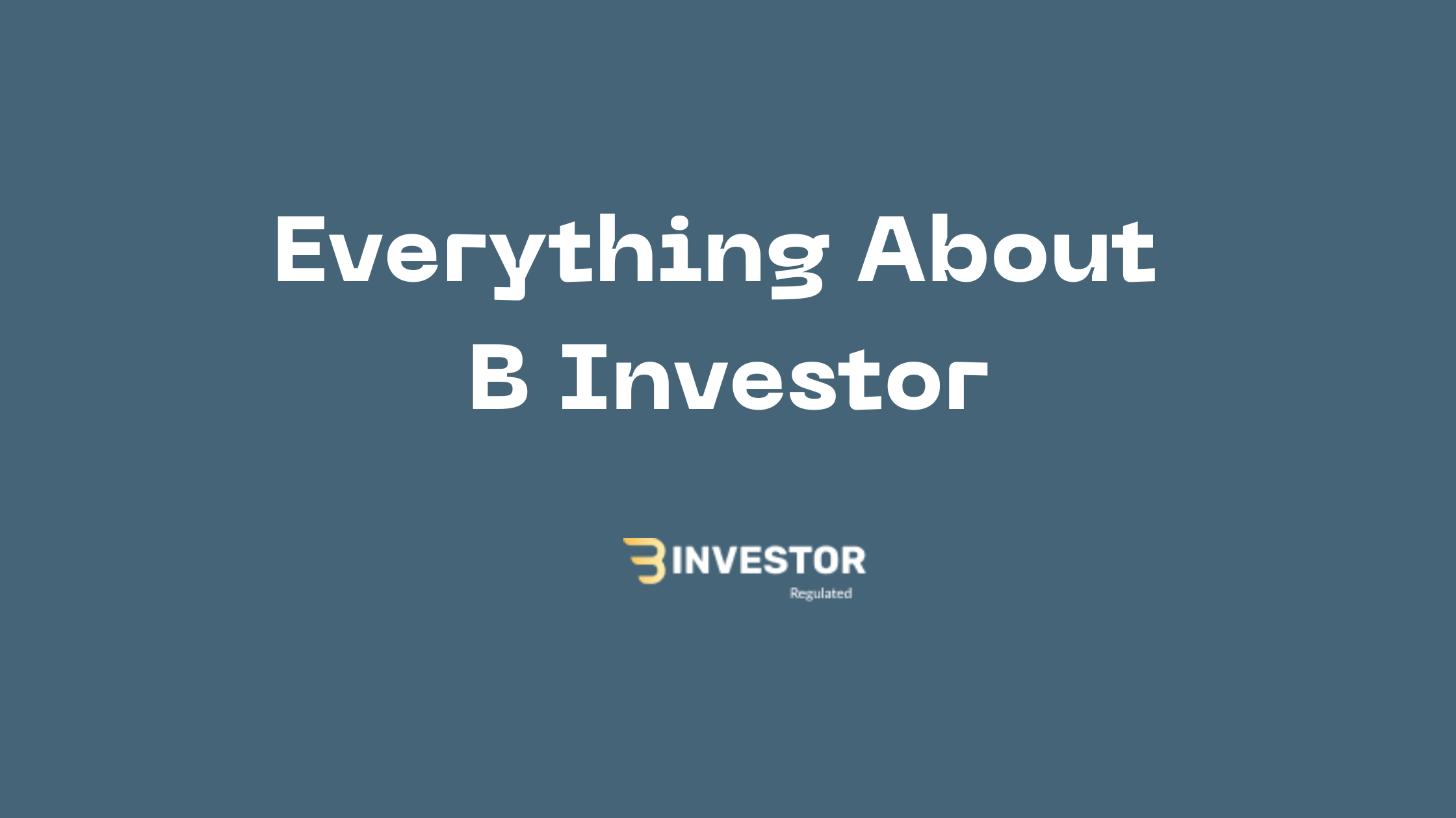 B Investor Blog Post