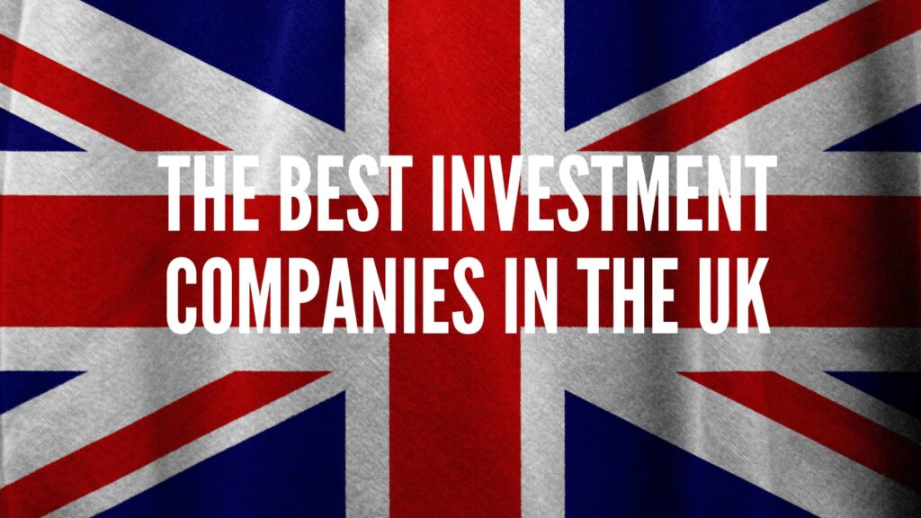 The Best Investment Companies In The UK | B Investor